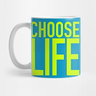 Choose Life Mug